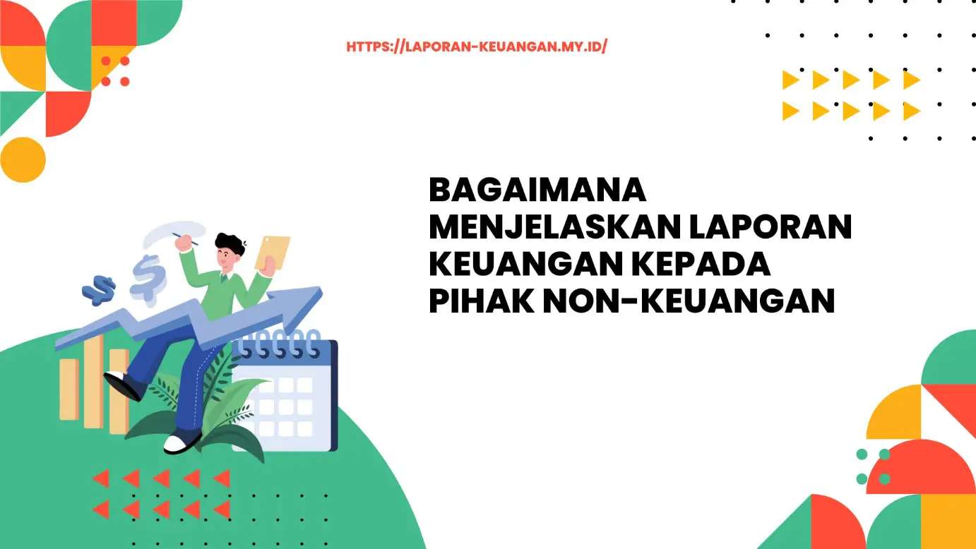 Prinsip dasar dalam menjelaskan laporan keuangan